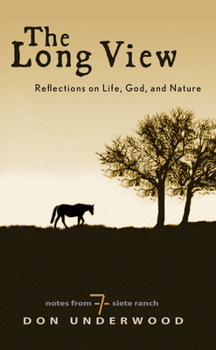 Paperback The Long View: Reflections on Life, God, and Nature Book