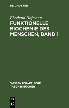 Hardcover Funktionelle Biochemie Des Menschen, Band 1 [German] Book