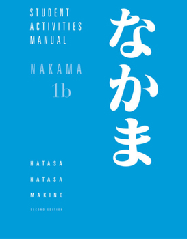 Paperback Nakama 1B: Introductory Japanese: Communication, Culture, Context: Student Activities Manual Book