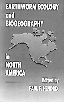 Hardcover Earthworm Ecology and Biogeography in North America Book