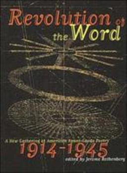 Paperback Revolution of the Word: A New Gathering of American Avant Garde Poetry 1914-1945 Book