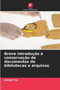 Paperback Breve introdução à conservação de documentos de bibliotecas e arquivos [Portuguese] Book