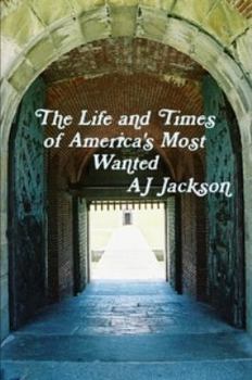 Paperback The Life and Times of America's Most Wanted Book