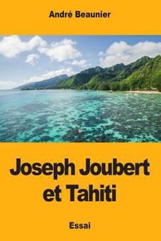 Paperback Joseph Joubert et Tahiti [French] Book