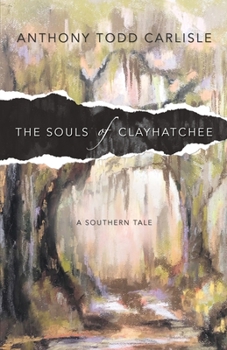 Paperback The Souls of Clayhatchee Book
