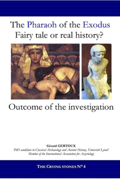 Paperback The Pharaoh of the Exodus: Fairy tale or real history? Book