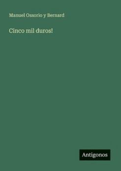 Paperback Cinco mil duros! [Spanish] Book