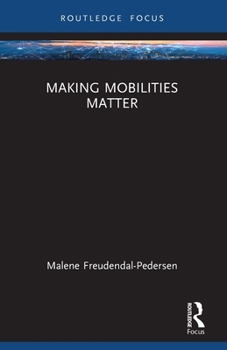 Paperback Making Mobilities Matter Book