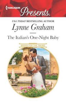 The Italian's One-Night Baby - Book #2 of the Brides for the Taking