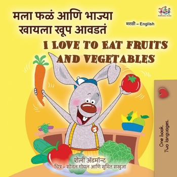 I Love to Eat Fruits and Vegetables