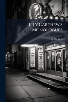 Paperback Lily Carthew's Monologues Book