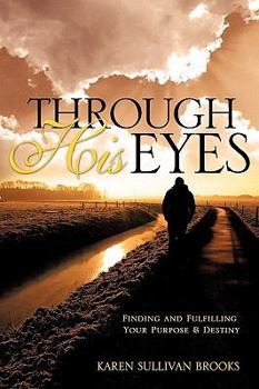 Paperback Through His Eyes Book