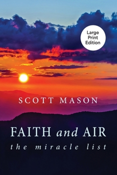 Paperback Faith and Air: The Miracle List [Large Print] Book