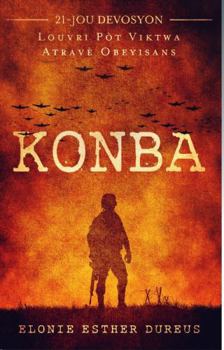 Paperback KONBA: Louvri Pòt Viktwa Atravè Obeyisans (Konba Espirityèl) Book