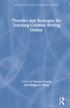 Hardcover Theories and Strategies for Teaching Creative Writing Online Book