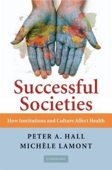 Paperback Successful Societies: How Institutions and Culture Affect Health Book
