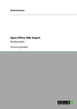 Paperback Open Office XML Export: Studienarbeit [German] Book