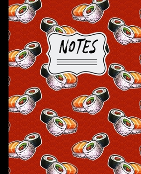 Notes: Sushi Japanese Food Pattern Notebook 7.5" X 9.25 - 110 Pages