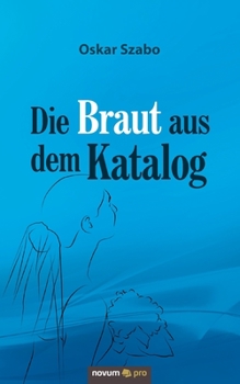 Paperback Die Braut aus dem Katalog [German] Book