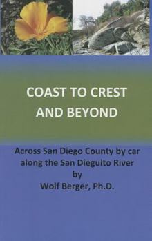 Paperback Coast to Crest and Beyond: Across San Diego County by Car Along the San Dieguito River Book