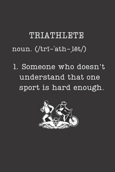 Triathlete: Gifts For Triathletes - Small Lined Journal or Notebook (Card Alternative) (Definition, Humor)