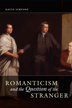 Hardcover Romanticism and the Question of the Stranger Book