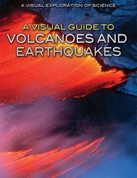 Paperback A Visual Guide to Volcanoes and Earthquakes Book