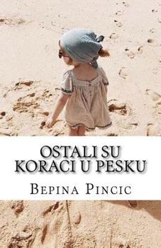 Paperback Ostali Su Koraci U Pesku: Poezija [Serbian] Book