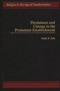 Hardcover Persistence and Change in the Protestant Establishment Book