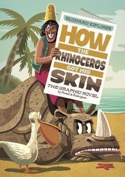 Paperback How the Rhinoceros Got His Skin: The Graphic Novel Book