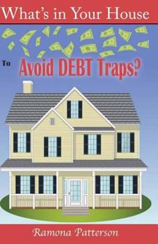 Paperback What's in Your House to Avoid Debt Traps? Book