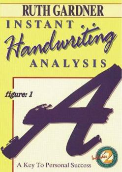 Paperback Instant Handwriting Analysis: A Key to Personal Success a Key to Personal Success Book