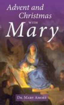 Advent and Christmas with Mary