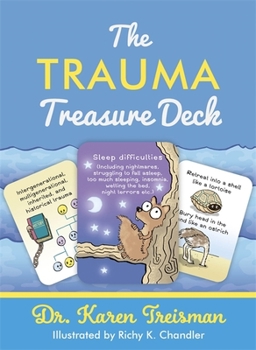 Misc. The Trauma Treasure Deck: A Creative Tool for Assessments, Interventions, and Learning for Work with Adversity and Stress in Children and Adults Book