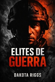Elites de Guerra: La guerra moderna no se libra por banderas, sino por control, lealtad y supervivencia (Spanish Edition)