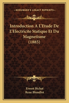 Paperback Introduction A L'Etude De L'Electricite Statique Et Du Magnetisme (1885) [French] Book