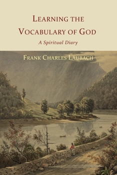 Paperback Learning the Vocabulary of God: A Spiritual Diary Book