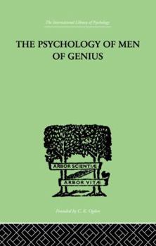 The psychology of men of genius