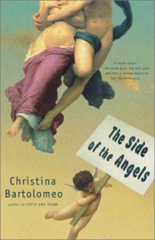 Hardcover The Side of the Angels: A Novel about the Good Guys, the Bad Guys, and How a Woman Learns to Tell the Difference Book