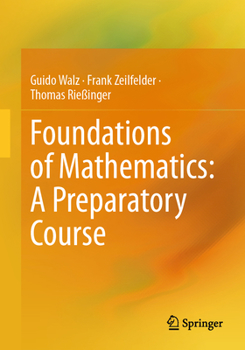 Paperback Foundations of Mathematics: A Preparatory Course Book