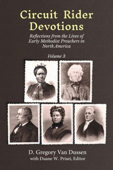 Paperback Circuit Rider Devotions: Reflections from the Lives of Early Methodist Preachers in North America, Volume 3 Book