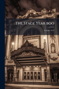 Paperback The Stage Year boo; Volume 1913 Book