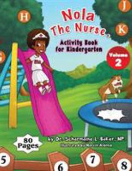Nola the Nurse(r) Activity Book for Kindergarten