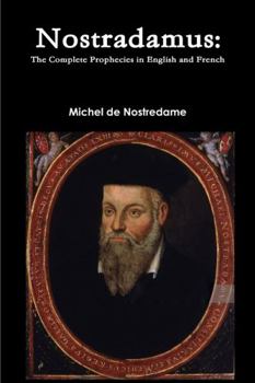 Paperback Nostradamus: The Complete Prophecies in English and French Book