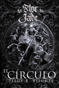 Paperback La Flor de Jade II (El Circulo se Abre): Edición X° Aniversario [Spanish] Book