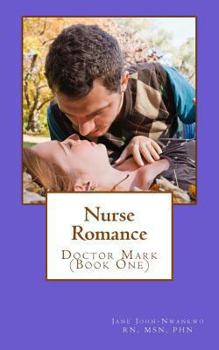 Paperback Nurse Romance: Doctor Mark (Book One) Book