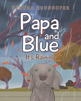 Paperback Papa and Blue: It's Raining Book