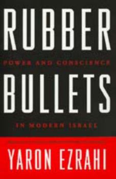 Paperback Rubber Bullets: Power and Conscience in Modern Isræl Book