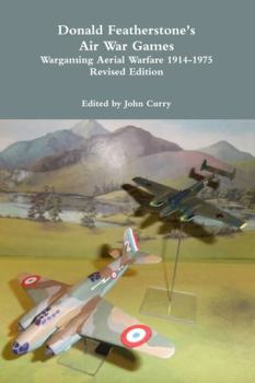 Paperback Donald Featherstone's Air War Games Wargaming Aerial Warfare 1914-1975 Revised Edition Book