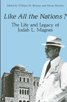 Hardcover Like All the Nations?: The Life and Legacy of Judah L. Magnes Book